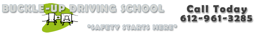 BUCKLE-UP DRIVING SCHOOL | ST PAUL DRIVERS ED SCHOOL — SAFETY STARTS HERE